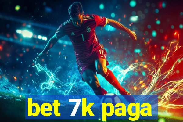 bet 7k paga